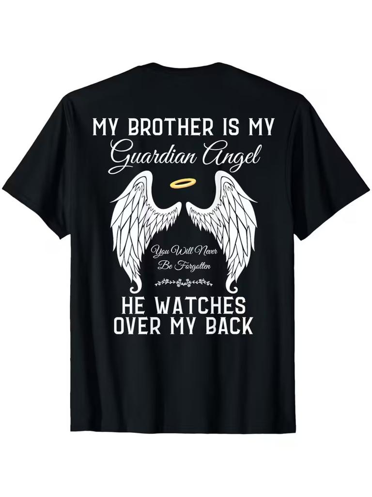 This T-Shirt Is a Tribute to My Brother, Who Is My Guardian Angel in Heaven. It