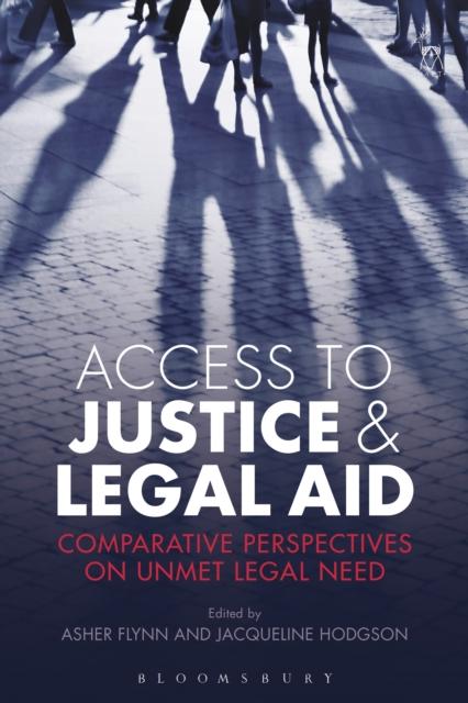 Bok Access To Justice and Legal Aid : Comparative Perspectives On Unmet Legal Need