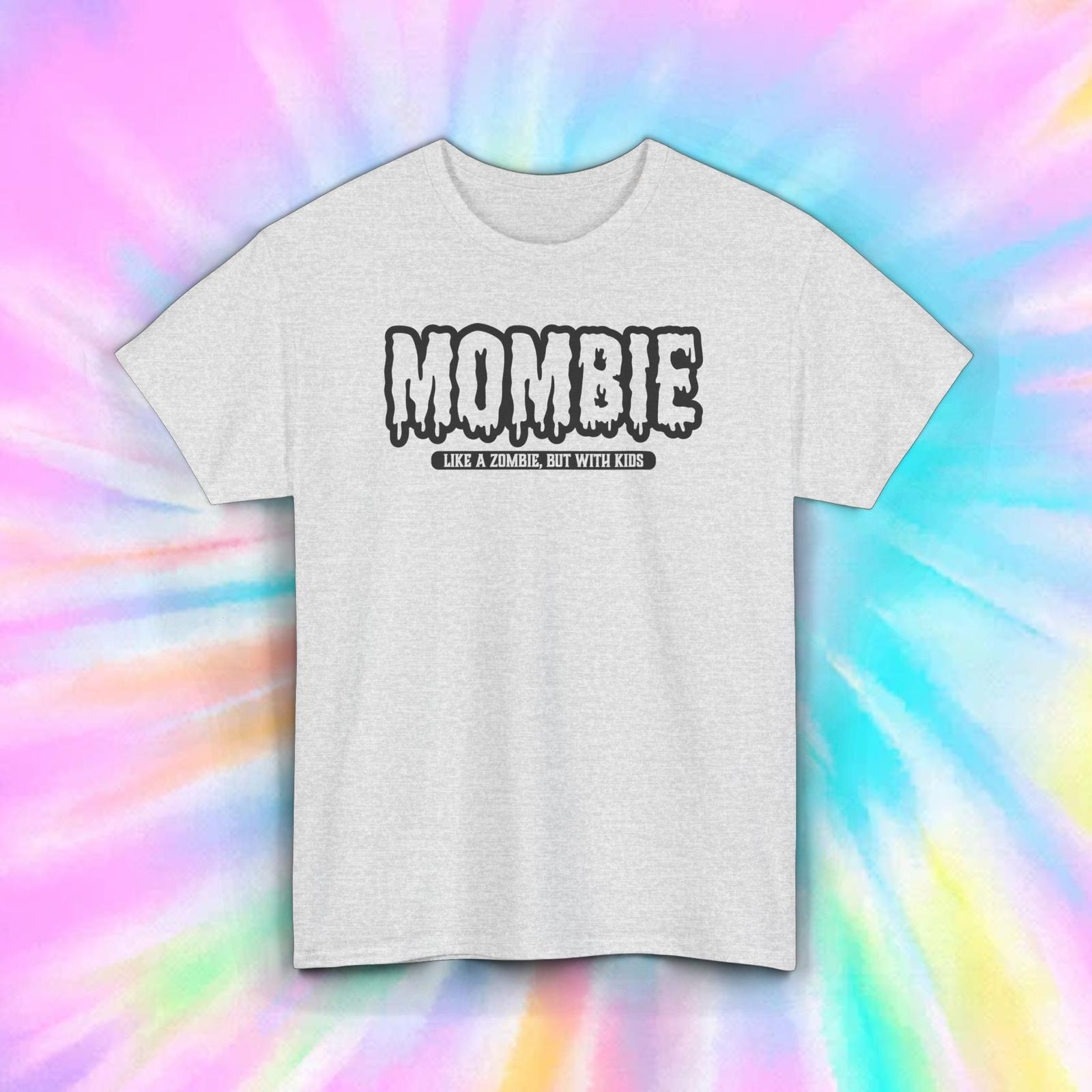 Mombie Like a Zombie But With Shirt Funny Tired Mom Humor Sarcastic Tee L