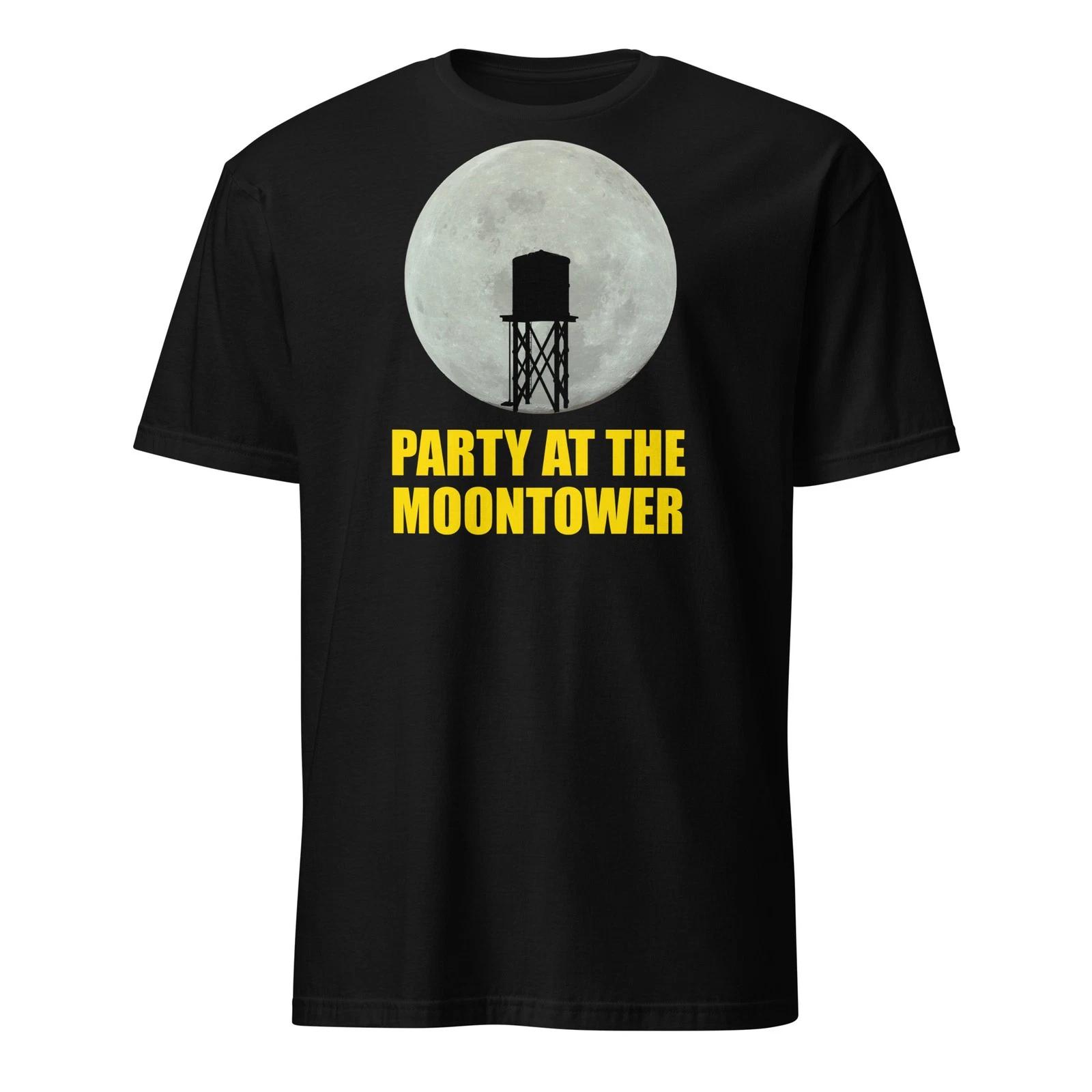 Party At The Moontower - Unisex T-Shirt 3XL