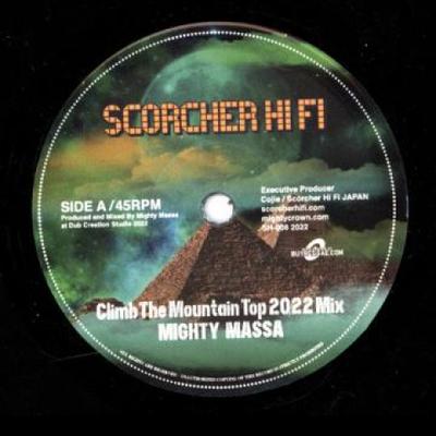 7inch Record MIGHTY MASSA - Climb The Mountain Top 2022 Mix / D SH008 Scorcher Hi Fi  2022 Europe Reggae, Ska & Dub