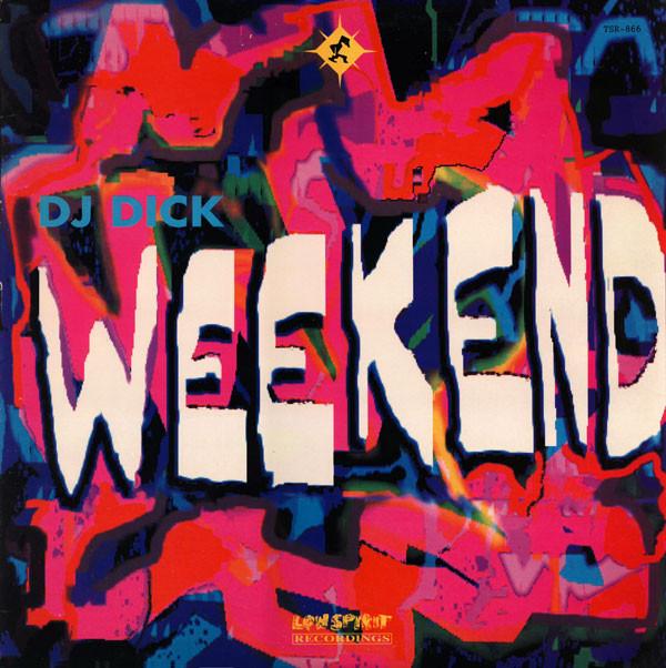 

12inch Record DJ DICK - Weekend TSR866 TSR Records 1991 US Dance & Electronica Used