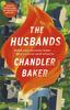 Bok The Husbands : An Utterly Addictive Page-turner from the New York Times and Reese Witherspoon Book Club Bestselling Author