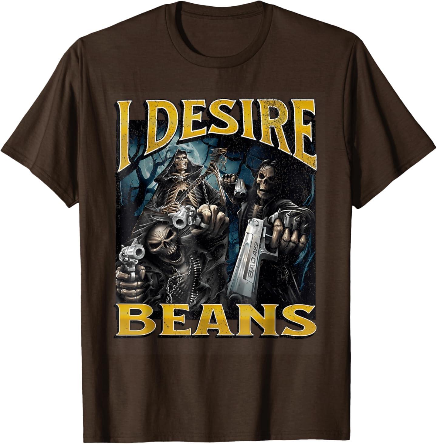 I Desire Beans Funny Hard Skeleton Meme T-Shirt S разноцветный