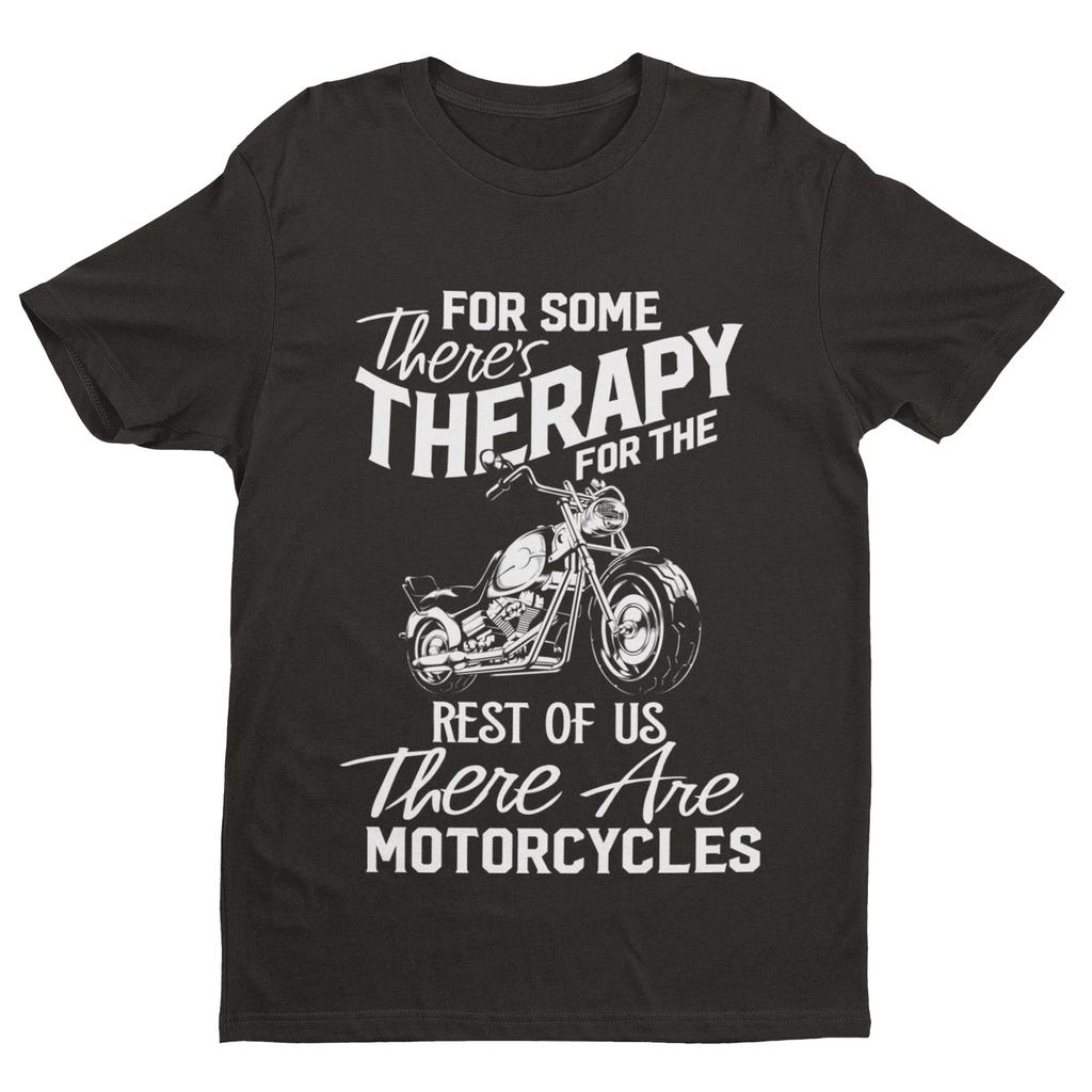 Funny Biker T Shirt For Some There's Therapy For The Rest Of Us Motorcycles