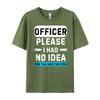 Officer Please I Had No The Tea Was Twisted Designer Clothes Men Autumn TShirts Graphic