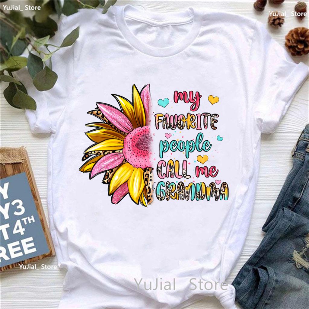 Colorful My Favorite People Call Me Grandma Printed T Shirt Unisex Sunflower Leopard Mothers Day Gifts Tshirt Femme Tshirt