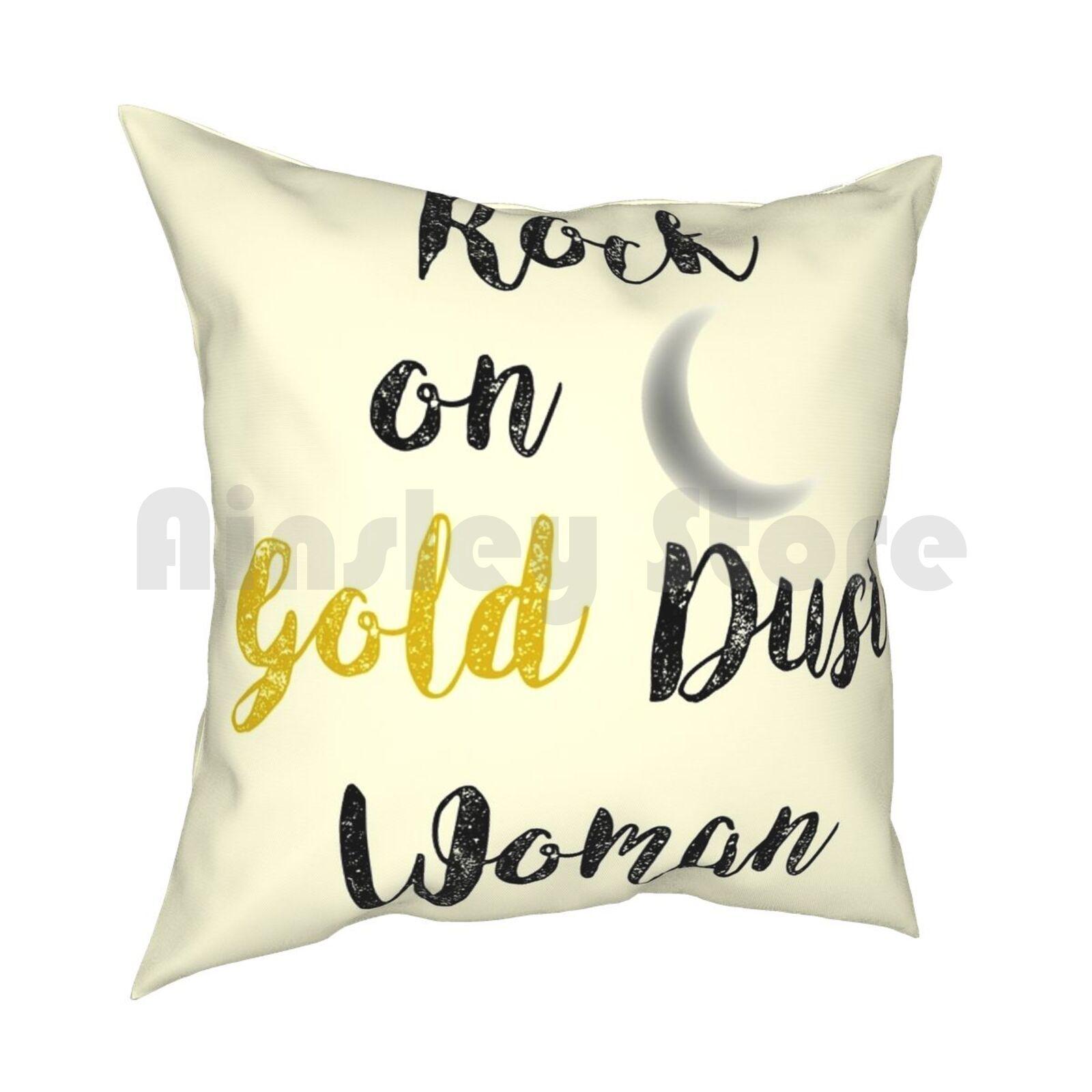 Rock On Gold Dust Woman Pillow Case Printed Home Soft DIY Pillow Cover Stevie Nicks Stevie Nicks Music Classic Lyrics Songs 30x30cm 12x12in