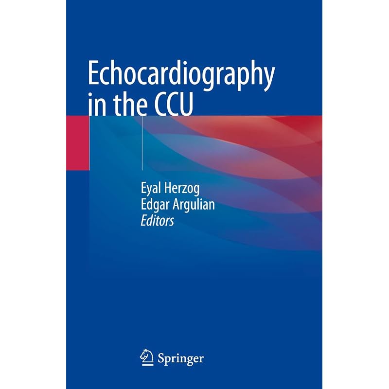 ECHOCARDIOGRAPHY IN THE CCU (PB 2018) Brand New Hardcover/ Paperback Edition Same As Per
