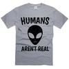 Alien Shirt Humans Aren't Real Tee Tshirt Science Outer Space Geek Nerd Ufo Tee