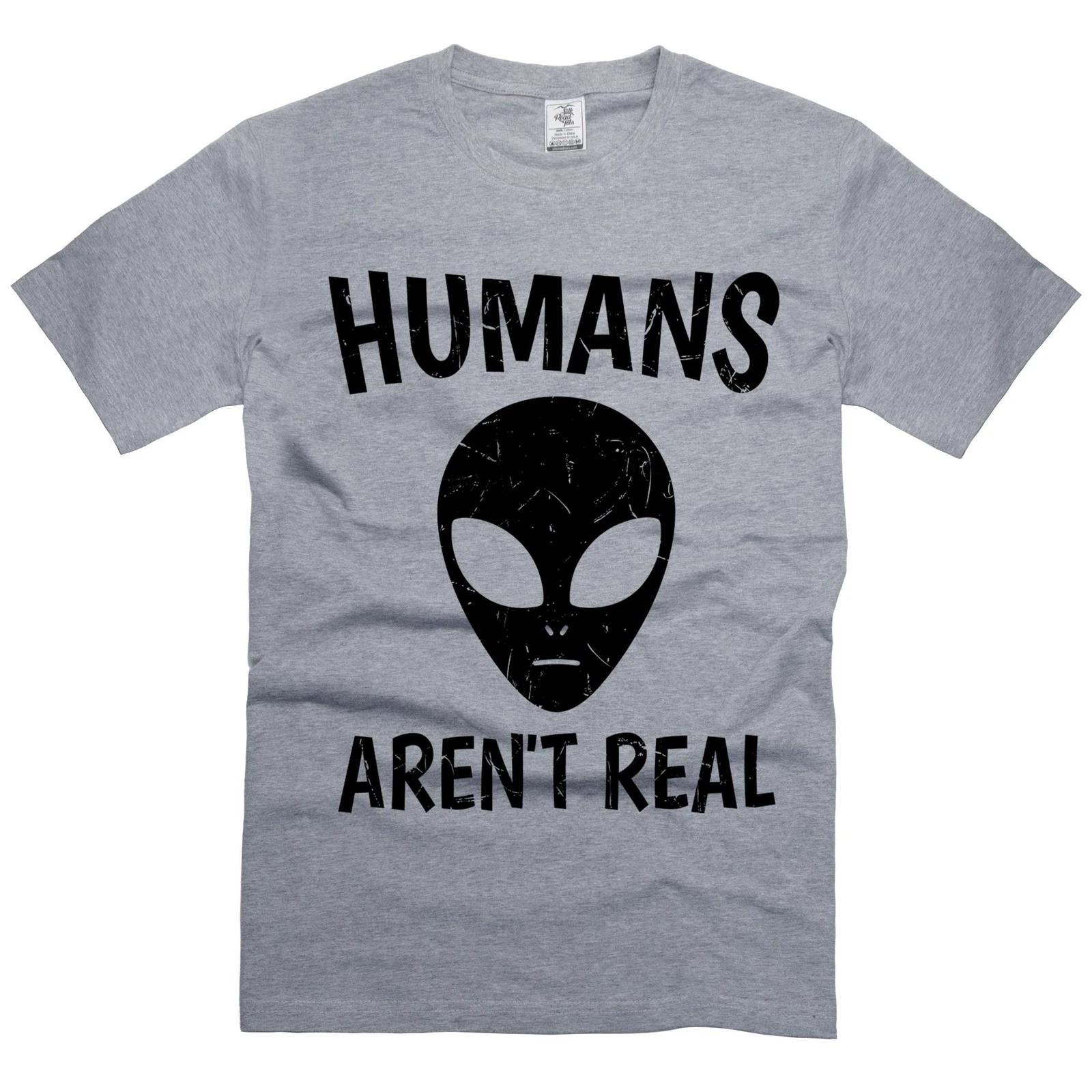 Alien Shirt Humans Aren t Real Tee Tshirt Science Outer Space Geek Nerd Ufo tee L