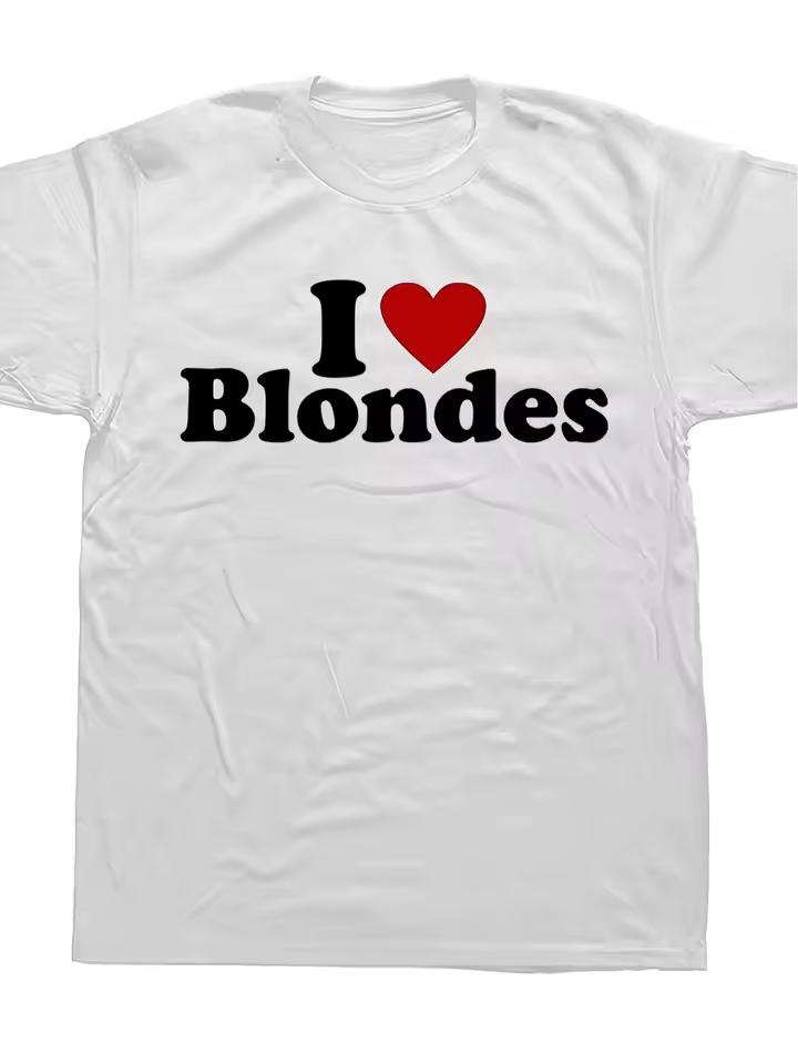 Summer Streetwear Vintage I LOVE BLONDES Letter Graphic Men's and Women T shirt Tee Casual Trendy Oversize ironic humor meme top