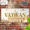 Printing, , Vatican Vintage Metal Aluminum Sign License Plate, Decorative Sign , Travel Souvenirs, Gifts for Friends, Birthday
