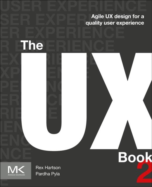 The The UX Book : Agile UX Design for a Quality User Experience Book