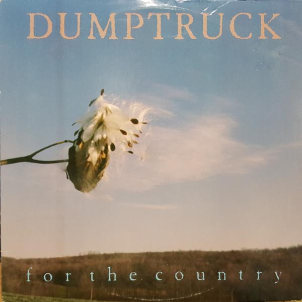 

LP Record DUMPTRUCK For The Country 60511 Mercury 1987 Canada Rock Used