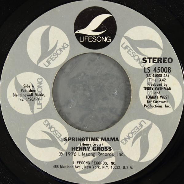 

7inch Record HENRY GROSS - Springtime Mama LS45008 Lifesong 1976 US Pop Used