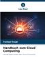 The Handbuch Zum Cloud Computing Book