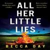 All Her Little Lies by Becca Day Paperback Book 9781471415456