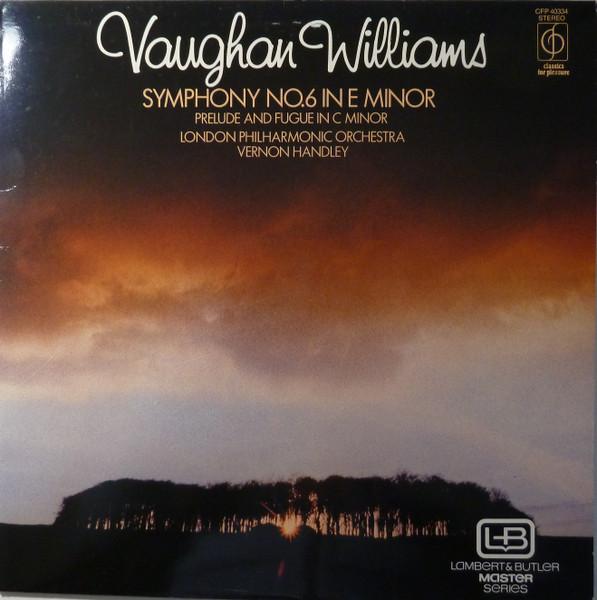 

LP Record RALPH VAUGHAN WILLIAMS LONDON PHI Symphony No 6 In E Minor Prelude CFP40334 Classics For Pl 1980 UK Classical Used