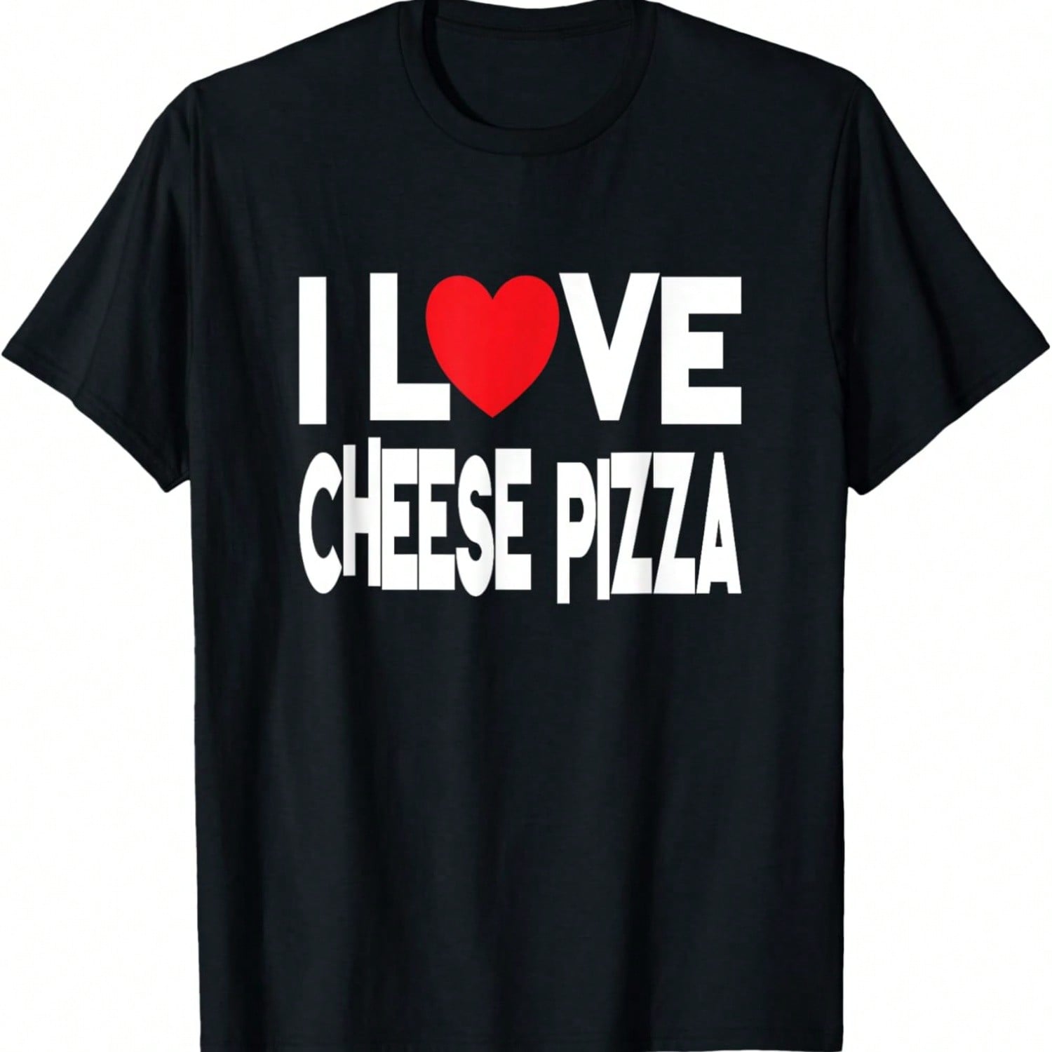 I Love Cheese Pizza T-Shirt S