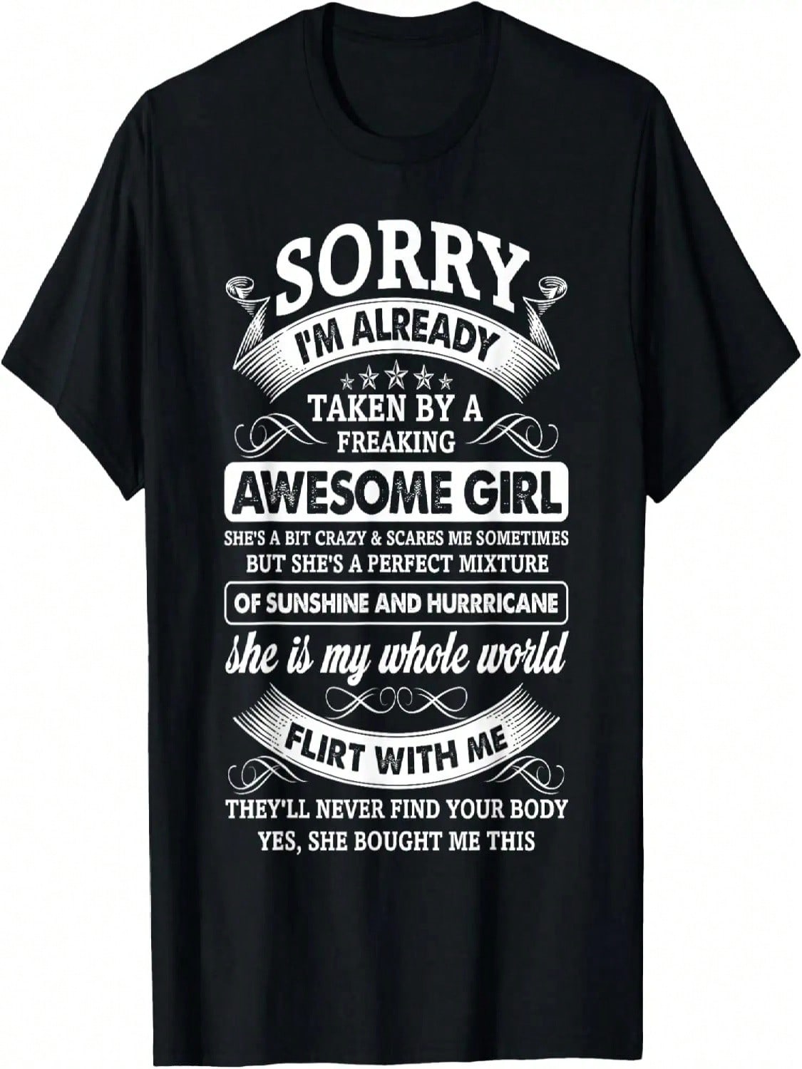 unisex Sorry I m Already Taken By A Freaking Awesome Girl T-Shirt S разноцветный