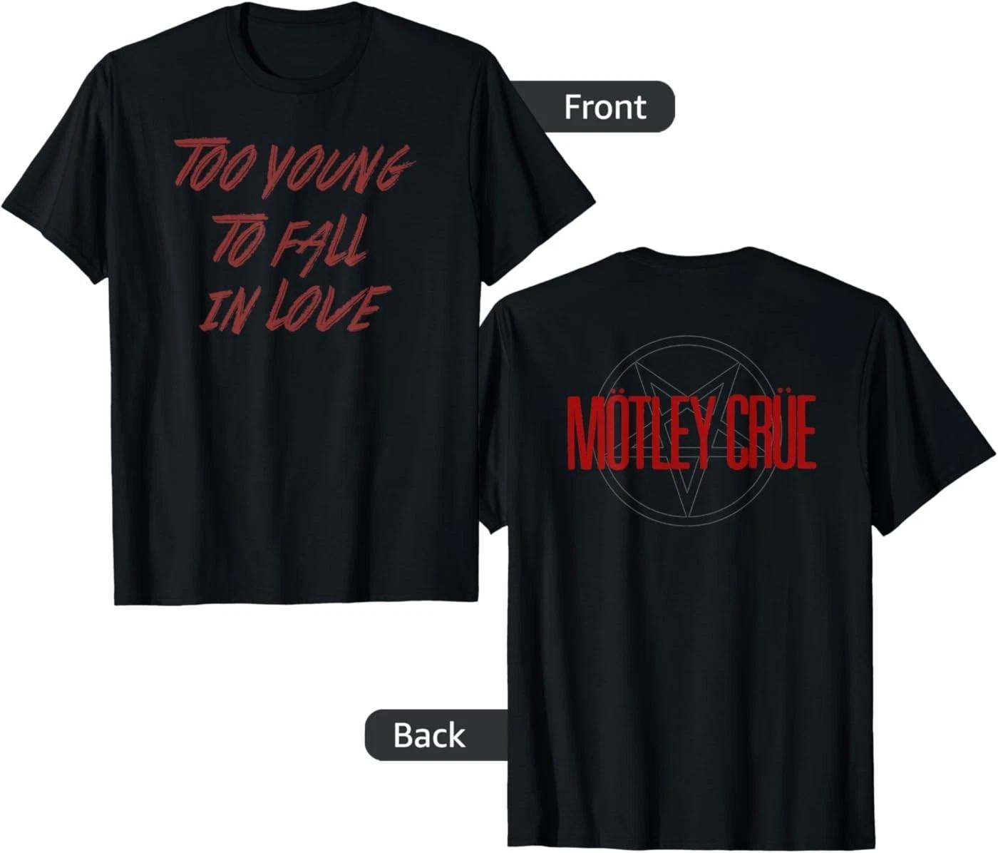 

(Front & Back ) Mötley Crüe Too Young To Fall In Love Unisex 100% Cotton T-shirt Mens Tees Top 4XL