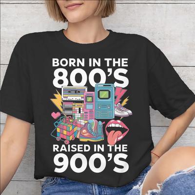 Born In The 80s Raised In The 90s Tee Shirt for Unisex Unisex Graphic Printing T Shirts Cotton Clothing