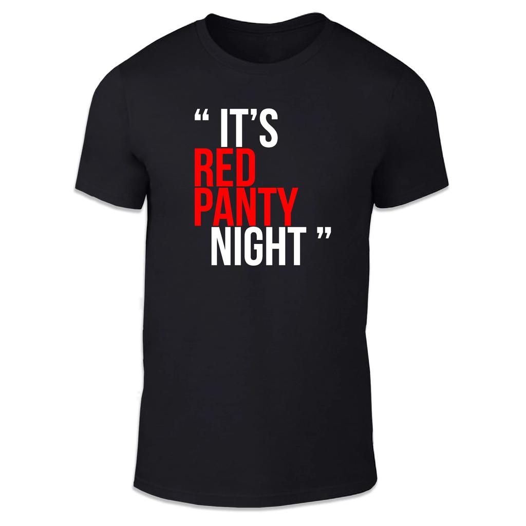 Sein Rotes Höschen Nacht Unisex T-Shirt - Lustiger Alberner Erwachsenenhumor