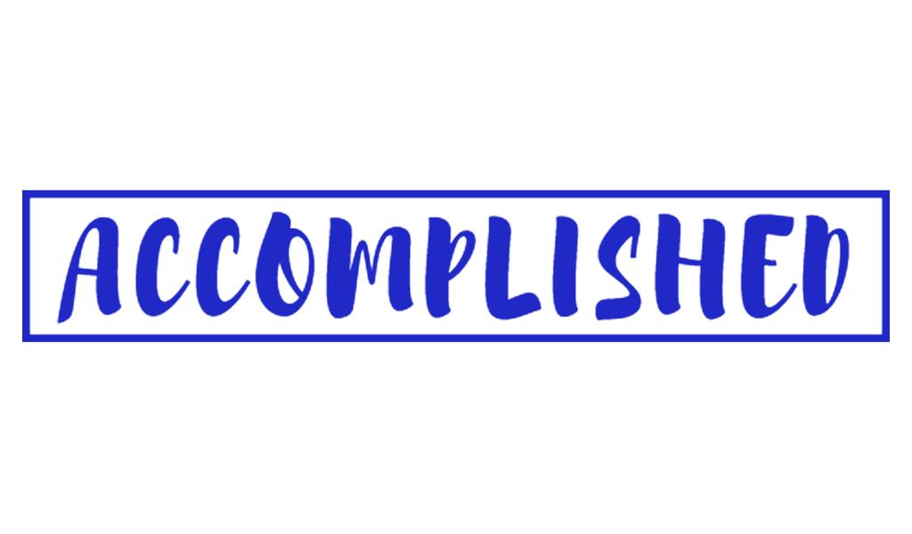 Printtoo Accomplished Self Inking Rubber Stamp Pre-Inked Office Stamp- Home Office Business Stationery, Black- 42 x 9