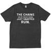 The Chains On My Mood Swing Just Snapped Run Saying New Trendy T Shirt