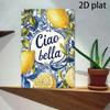 Ciao Bella Gelbe Zitrone Vintage Metallblechschild Wasserdicht Retro Wanddekor Plakette 12x8 Zoll