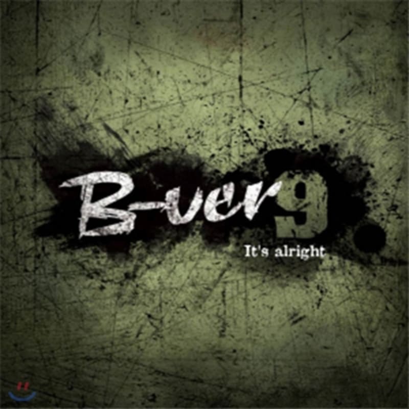 

B-ver 9 (Beaver Nine) - it s alright