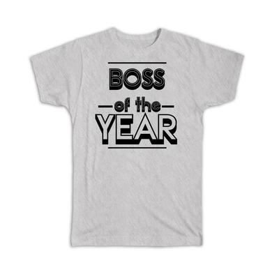 Gift T-Shirt : BOSS of The Year Christmas Birthday Work Job