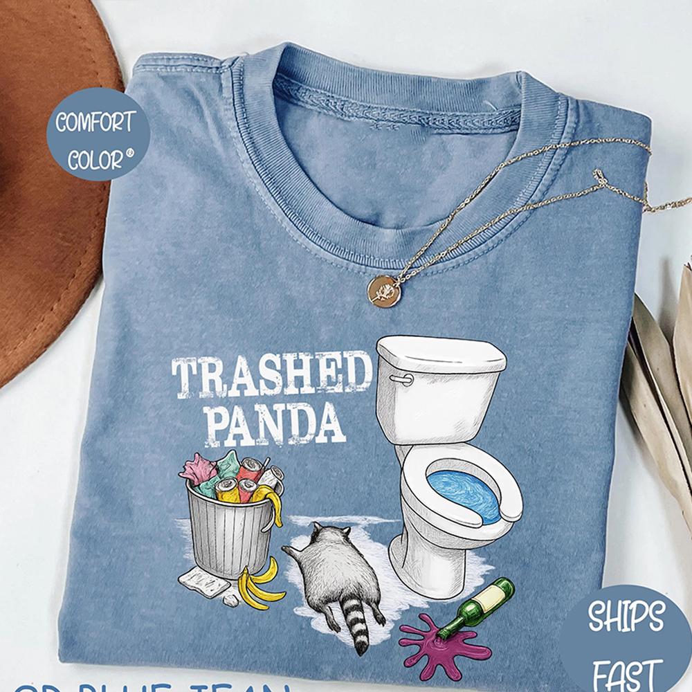 Trashed Panda Funny Drunk Raccoon Tshirt Trash Panda Humor Gift Party Animal Joke Graphic Unisex Y2K Casual Shirt Streetwear
