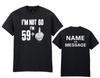 60th Birthday T-Shirt - Not 60 Im 59+1 Middle Finger - Personalised Name/Message