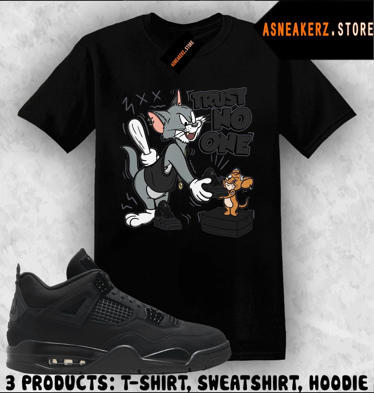 

Shirt Match AJ 4 Black Cat 2025 Sneaker Matching Trust No One Cat Mouse T-Shirt 3XL