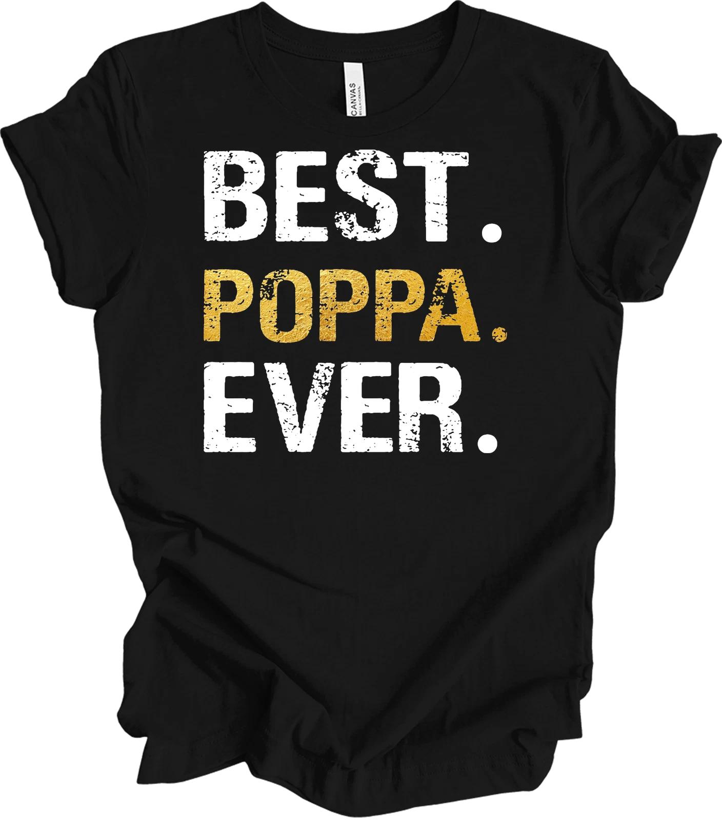 Best Poppa Ever Shirt - Gold Foil Poppa Gift from Granddaughter Grandson Tee S