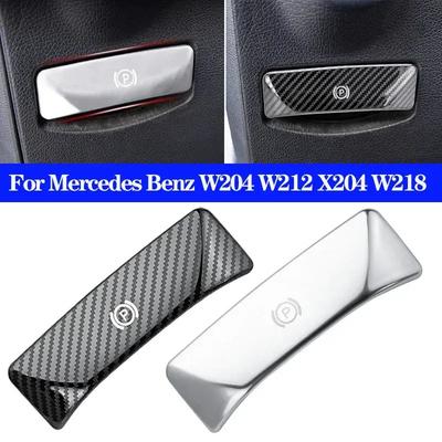 For Mercedes Benz C E GLK CLS Class W204 W212 X204 W218 LHD Car Handbrake Switch Parking Cover Brake Lever Handle Sticker Auto