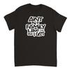 Ain't No Family Like the One I Got T-shirt Unisex T-Shirt