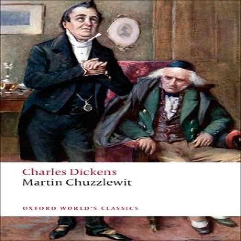 Martin Chuzzlewit by Charles Dickens Paperback Book 9780199554003