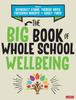 Kniha The Big Book of Whole School Wellbeing