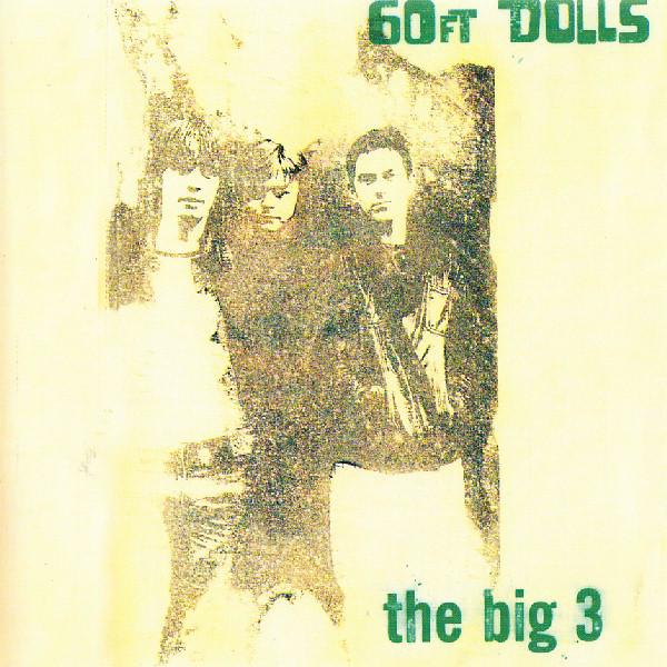 

CD 60FT DOLLS - The Big 3 74321398902 Indolent Record 1996 Europe Rock Used