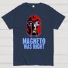 Magneto Was Right Cotton Summer Casual Cool Loose T-Shirt