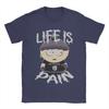 Life Is Pain SouthParks T Shirt Mens 100 Cotton Novelty TShirt Round Neck Tee Shirt Short Sleeve Clothes Party
