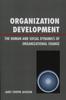 Libro Organization Development : The Human and Social Dynamics of Organizational Change