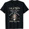 Gen X Skeleton I’m A Bitch Beautiful Intelligent T-Shirt