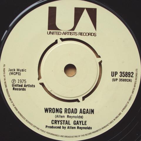 

7inch Record CRYSTAL GAYLE Wrong Road Again UP35892 UNITED ARTISTS 1975 UK Rock Used