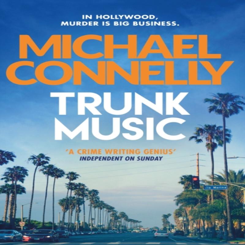 Trunk Music by Michael Connelly Paperback Book 9781409156949