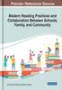The Modern Reading Practices and Collaboration Between Schools, Family, and Community Book