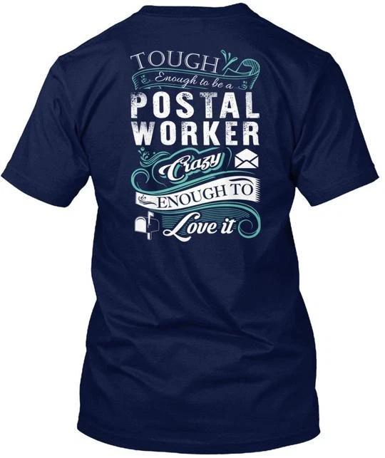 Cool Postal Worker- Tough Enough To Be A Worker TTshirt Made in USA S to 5XL XL